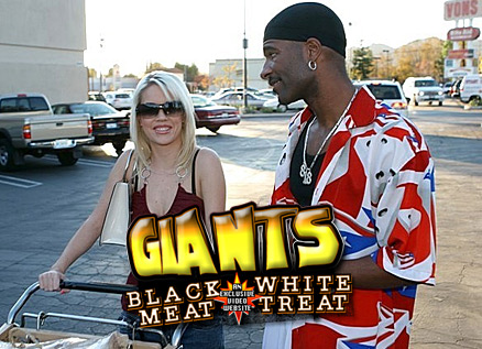 GiantsBlackMeatWhiteTreat - White Interracial Reality Porn Video Sluts